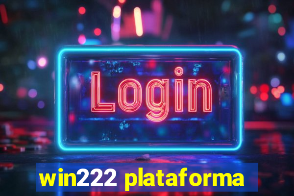 win222 plataforma